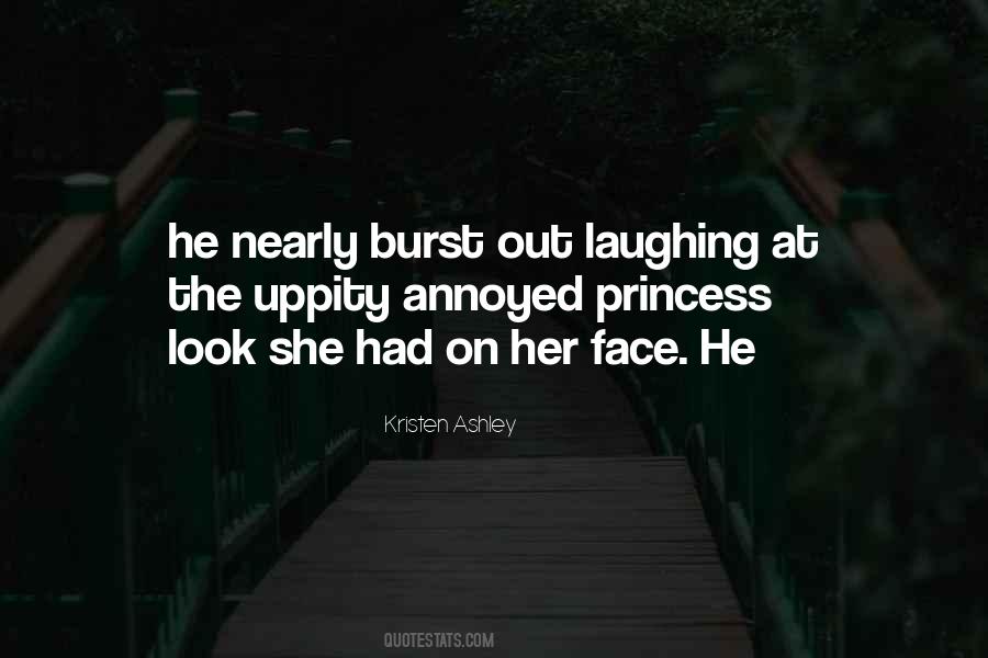 Burst Out Laughing Quotes #1437705