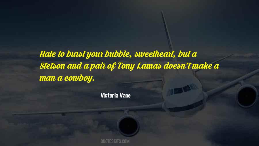 Burst The Bubble Quotes #154523