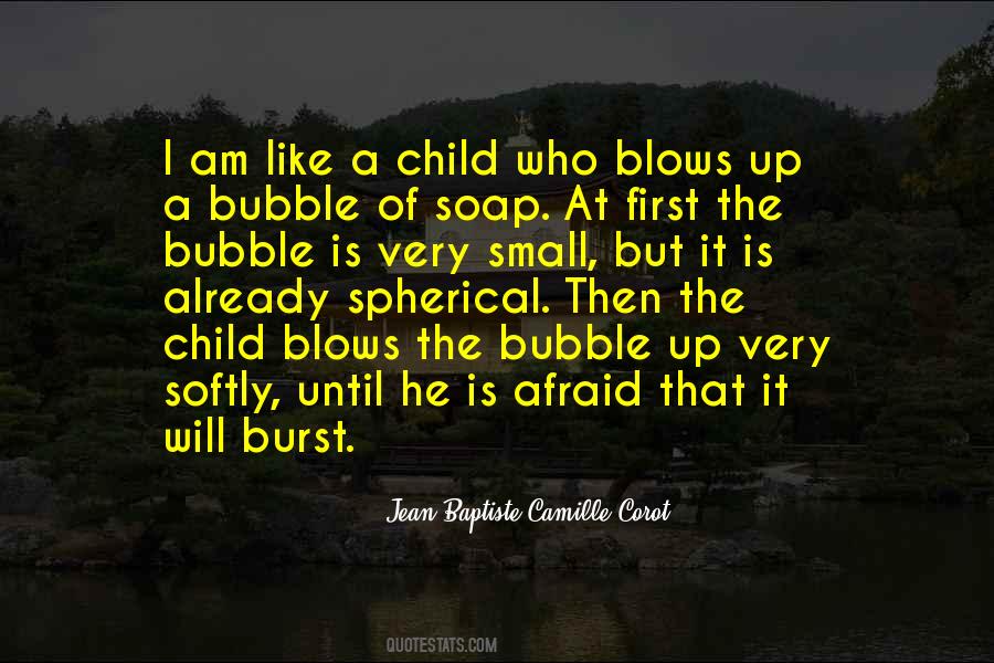 Burst The Bubble Quotes #389715