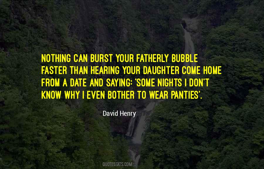 Burst Your Bubble Quotes #1001818