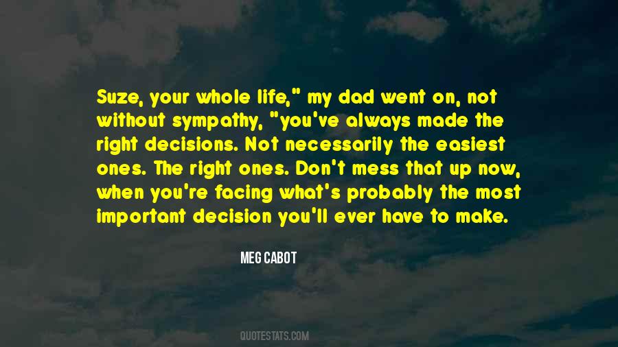 Mess Of Your Life Quotes #362221