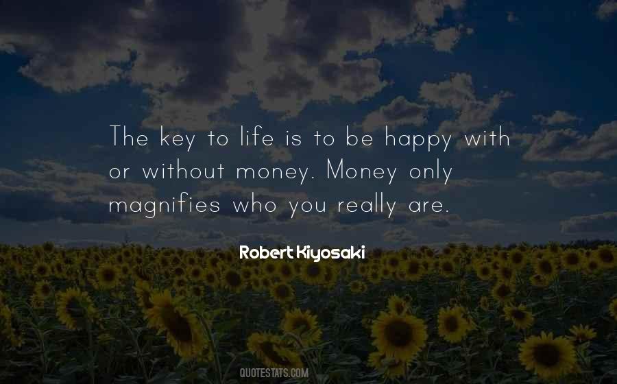 Key To A Happy Life Quotes #1199076