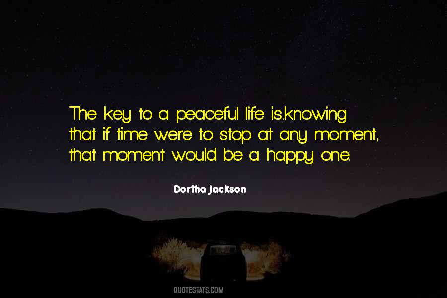 Key To A Happy Life Quotes #939455