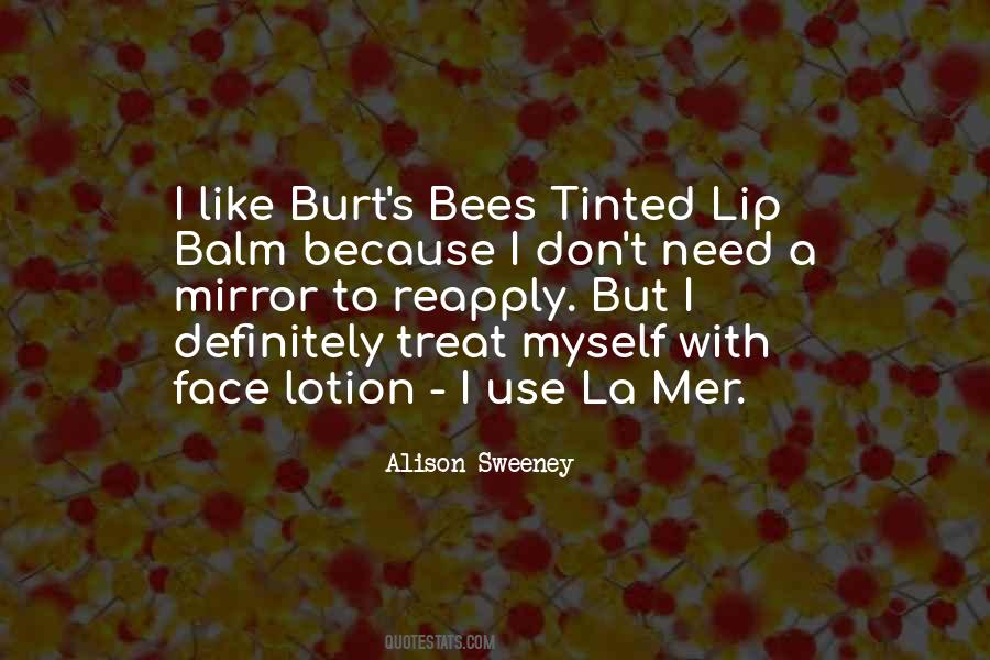 Burt's Bees Quotes #1374435