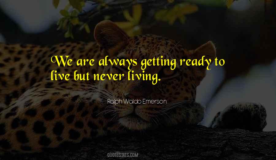 Ready To Live Quotes #1177882