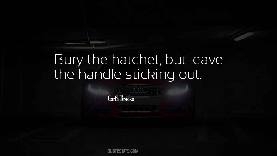 Bury The Hatchet Quotes #1778035