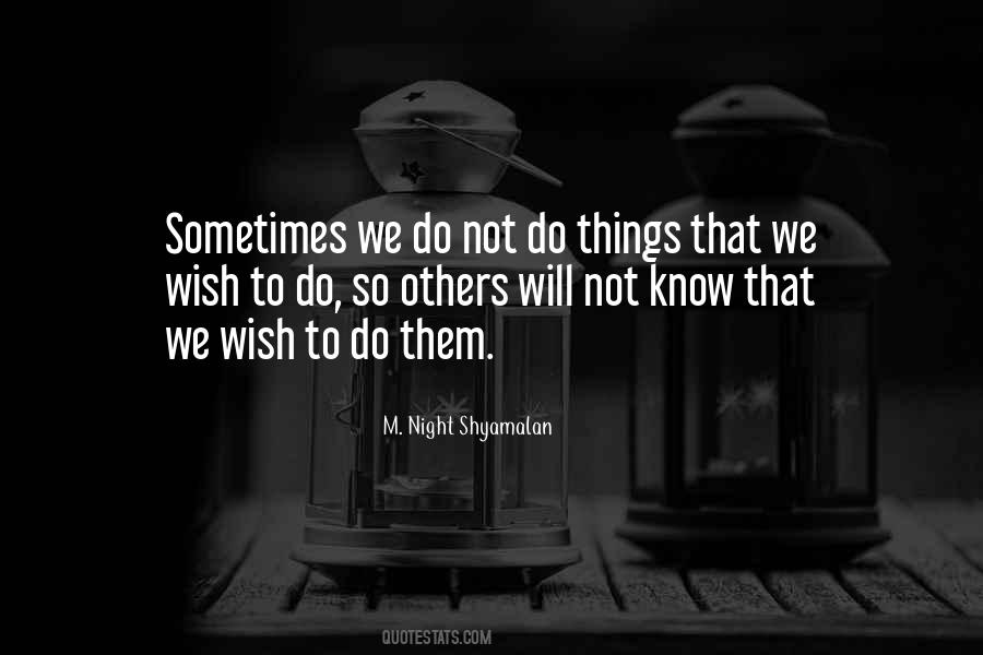 Night Shyamalan Quotes #1094014