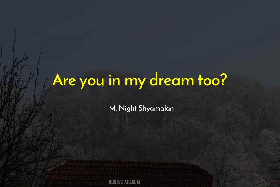 Night Shyamalan Quotes #1095065