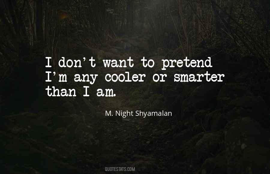 Night Shyamalan Quotes #1241078