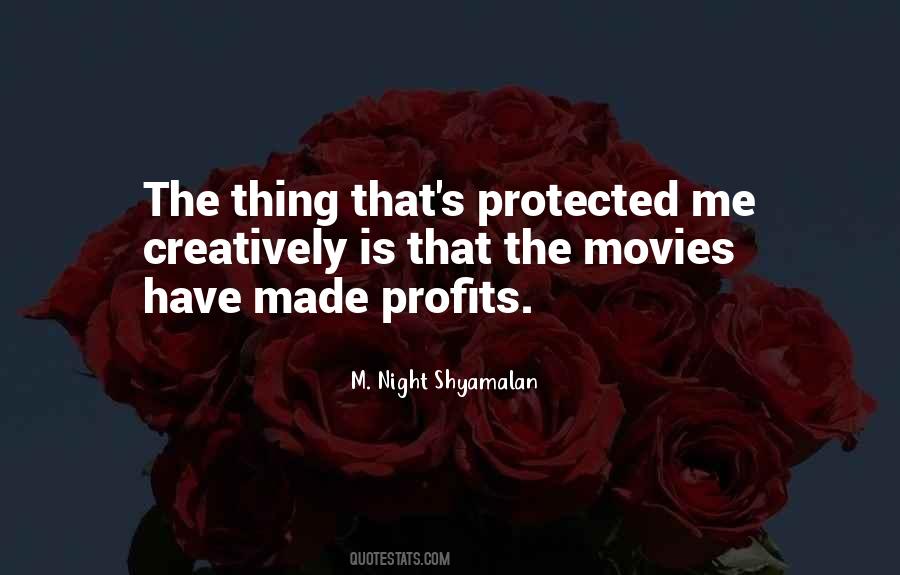 Night Shyamalan Quotes #1573448