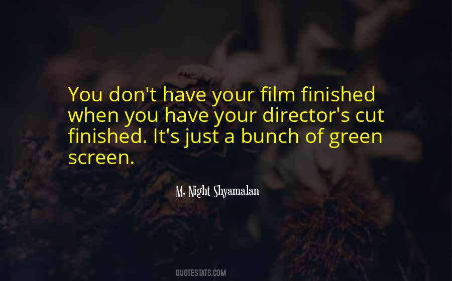 Night Shyamalan Quotes #429503