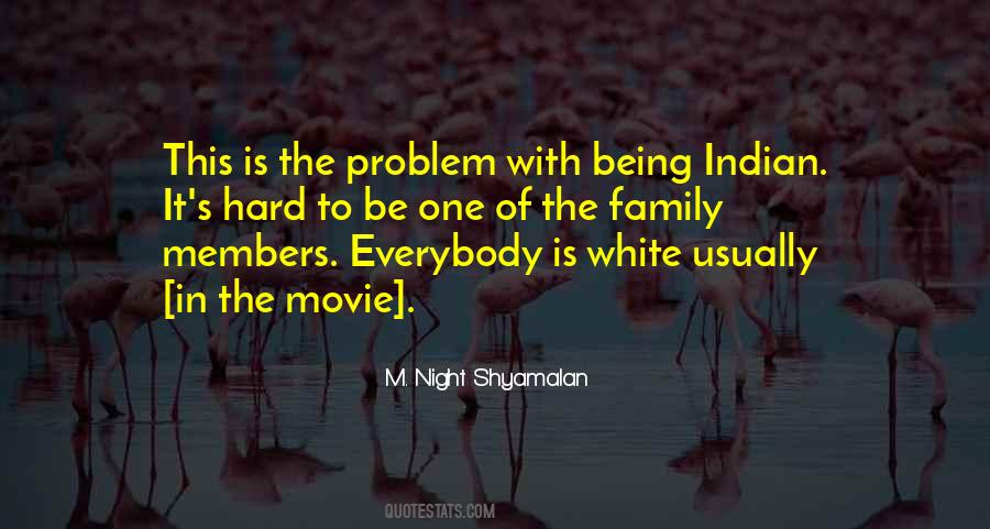 Night Shyamalan Quotes #9319