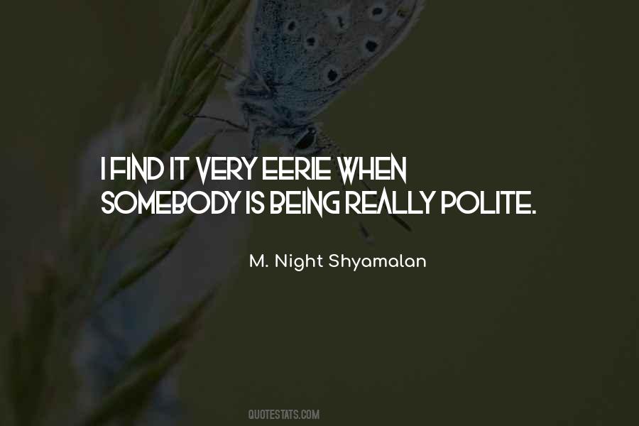 Night Shyamalan Quotes #953966