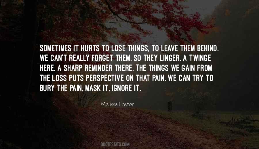 Bury The Pain Quotes #1054396