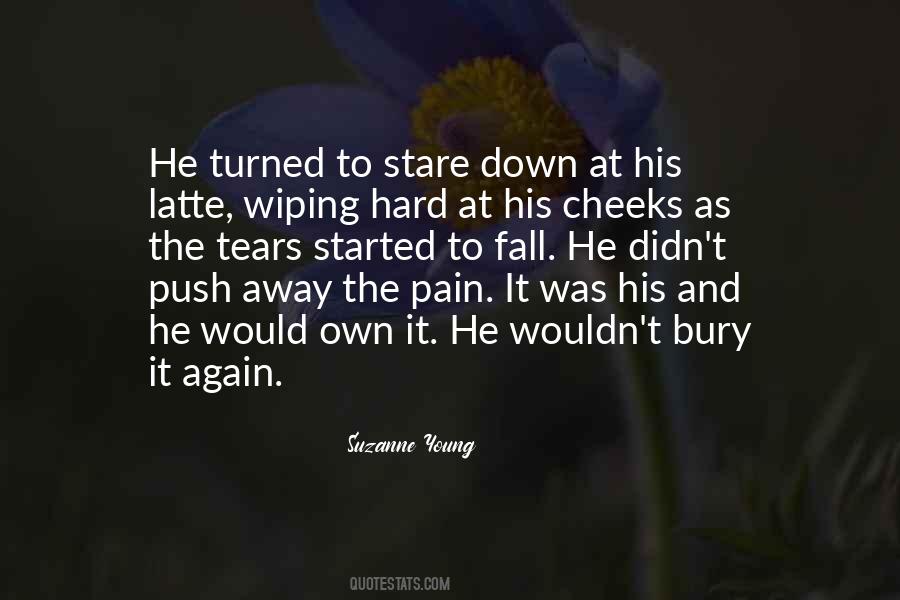 Bury The Pain Quotes #1617358