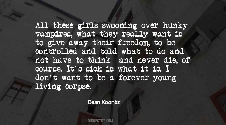 Young Ones Sick Quotes #517578