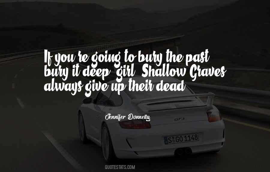 Bury Your Dead Quotes #443186 Bury Your Dead Quotes #443186