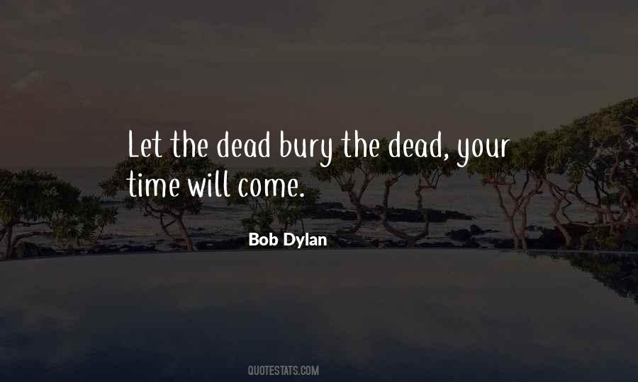 Bury Your Dead Quotes #719906 Bury Your Dead Quotes #719906
