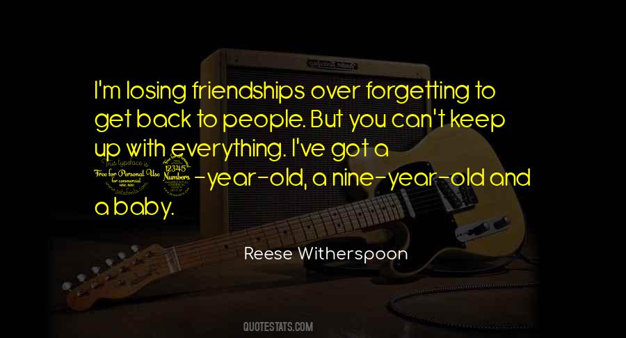 Quotes About Losing Friendships #1458029