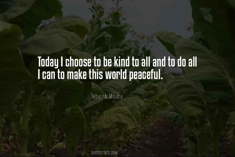 Make This World More Peaceful Quotes #897667