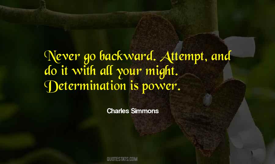 Never Go Backward Quotes #444313