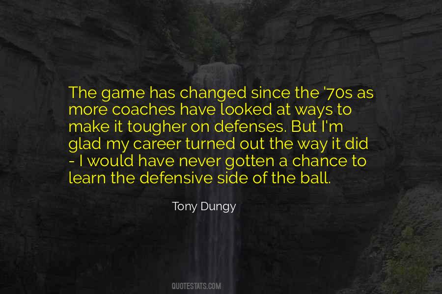 She Changed The Game Quotes #990822