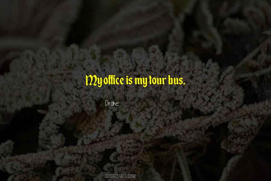 Bus Tour Quotes #65903