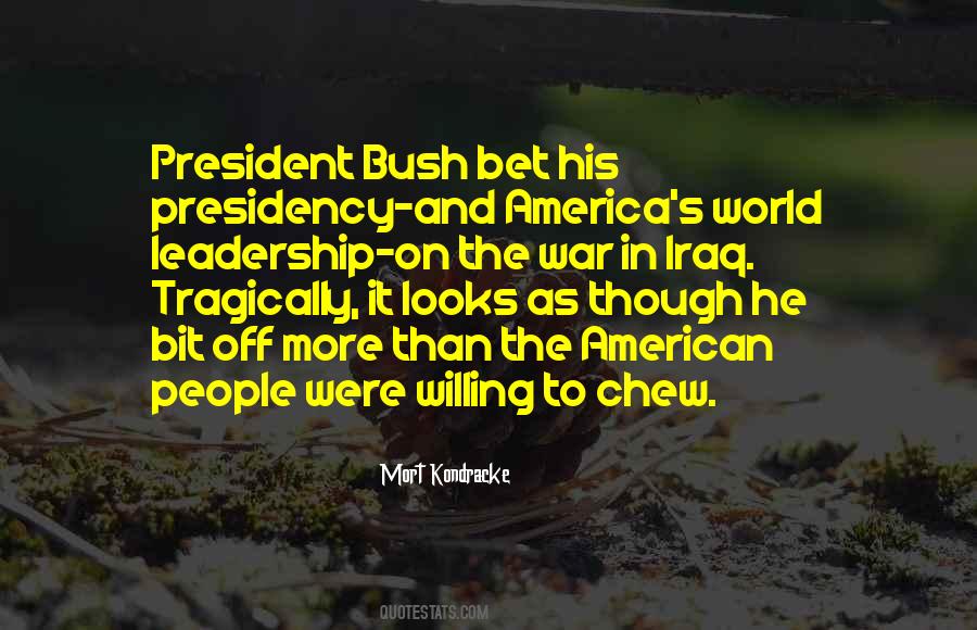 Bush Quotes #1530251