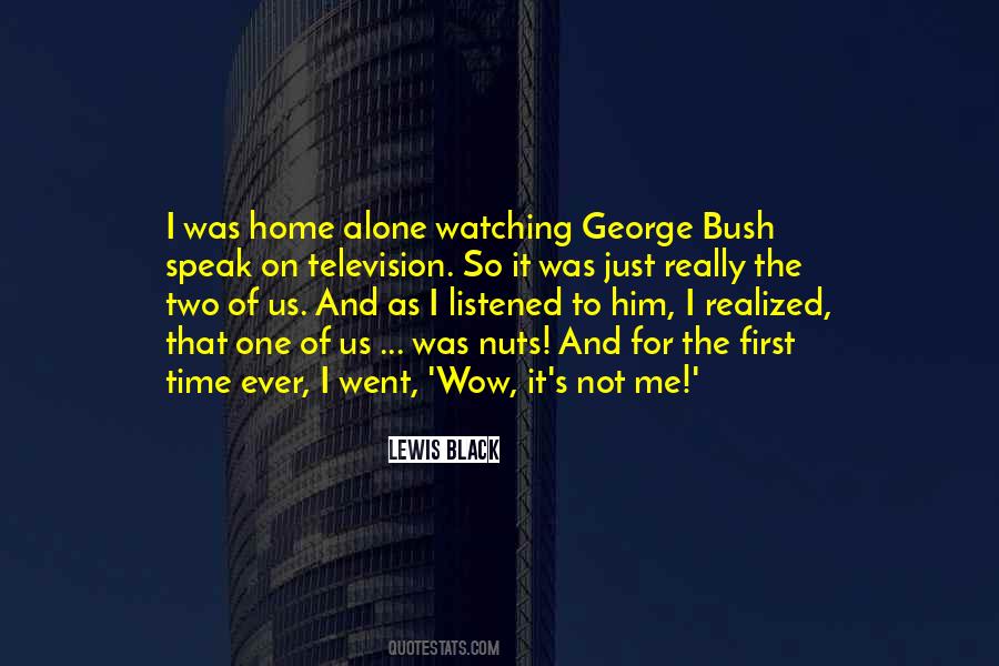 Bush Quotes #1569137