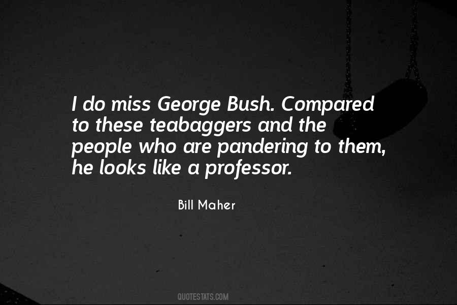 Bush Quotes #1614828