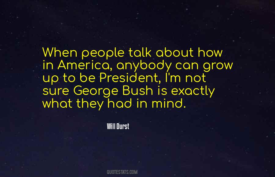 Bush Quotes #36821