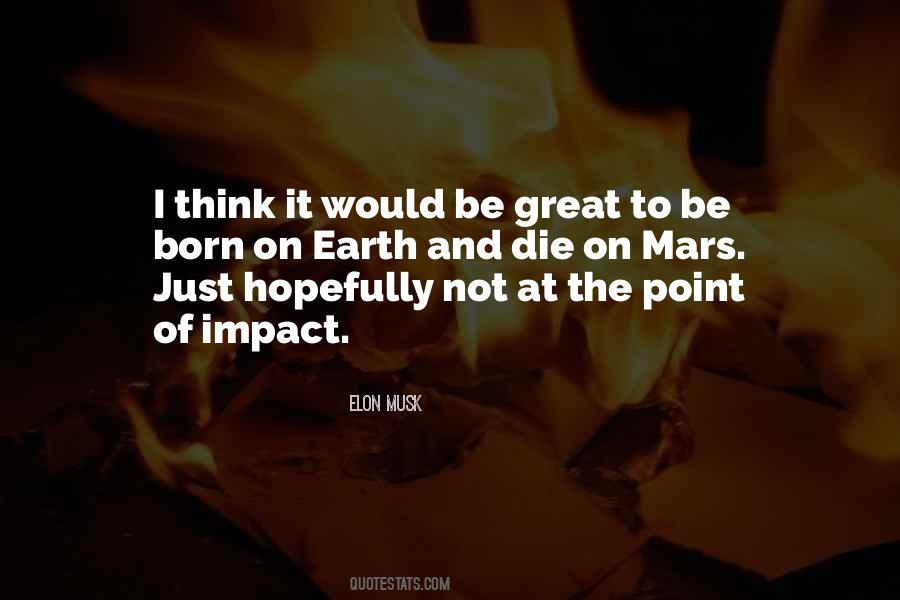 Mars By Elon Musk Quotes #1051421