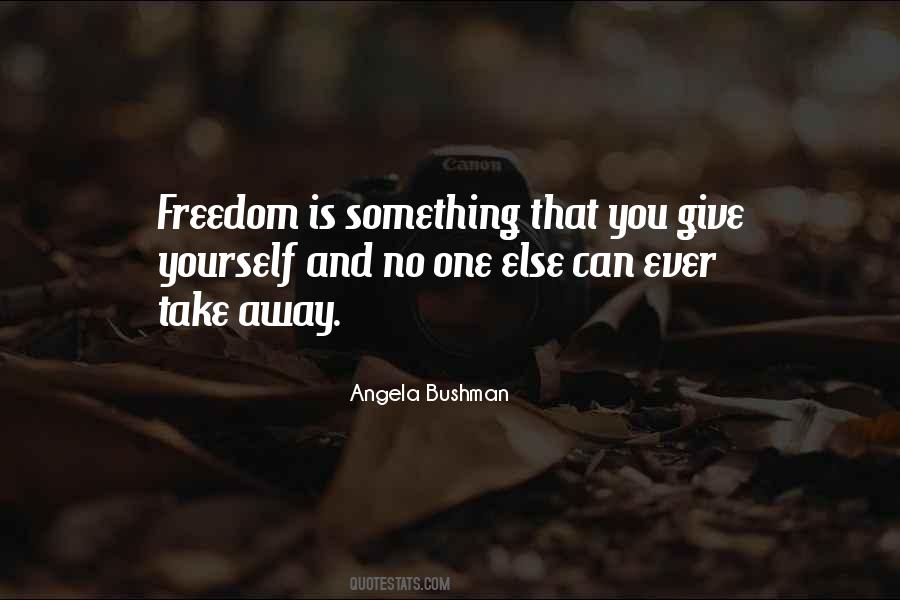 Bushman Quotes #324198