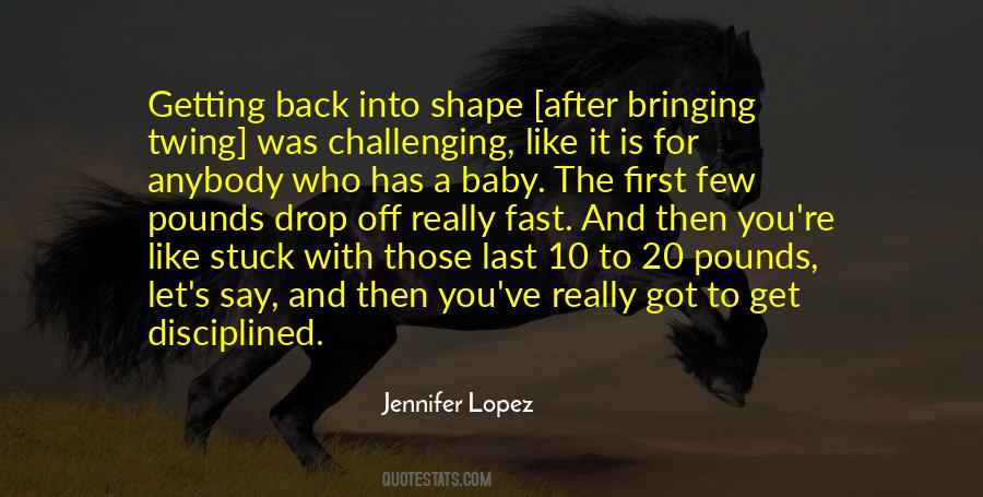 Getting Back Into Shape Quotes #1073553