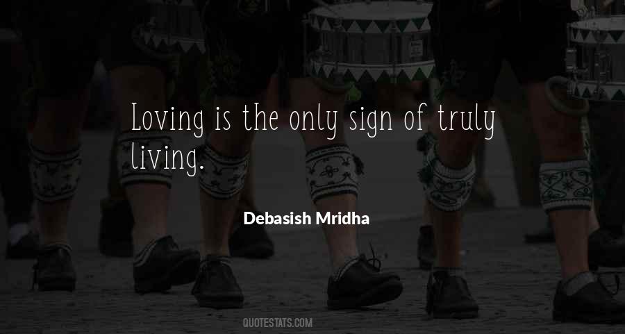 Living Is Loving Quotes #10358