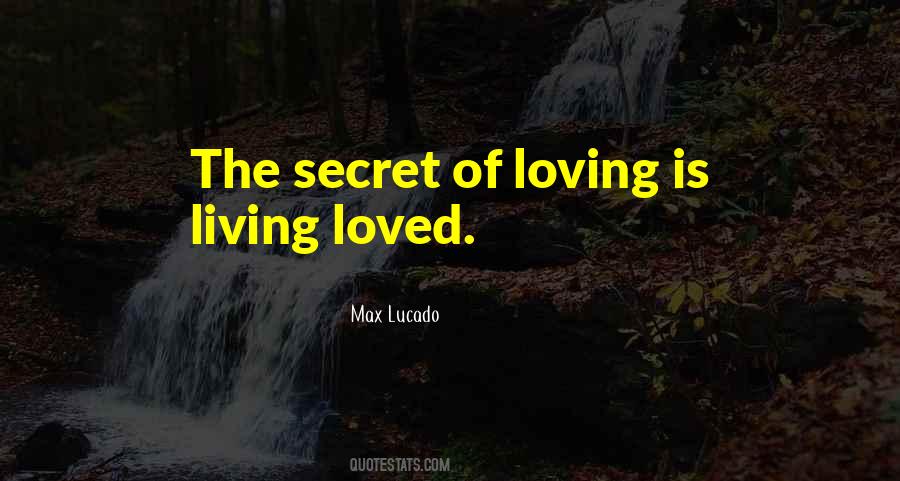 Living Is Loving Quotes #1208493