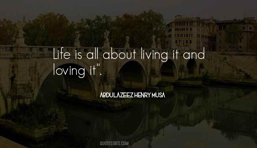 Living Is Loving Quotes #1234180