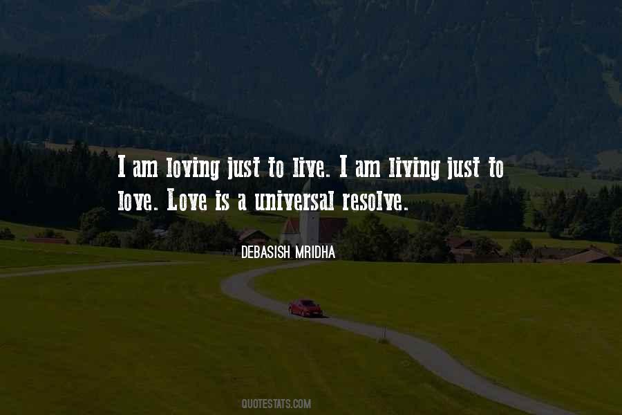 Living Is Loving Quotes #1765602
