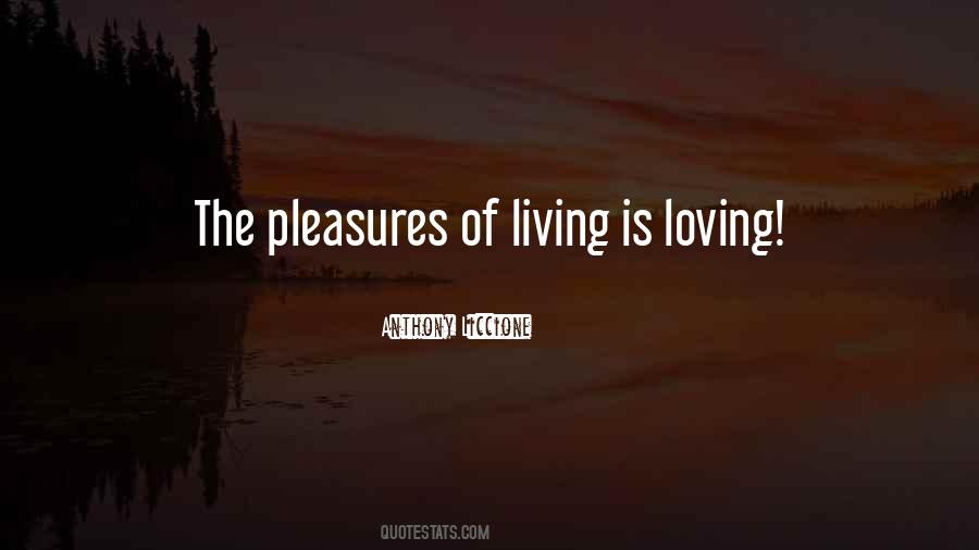 Living Is Loving Quotes #47182