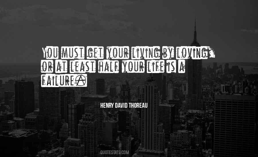 Living Is Loving Quotes #794566