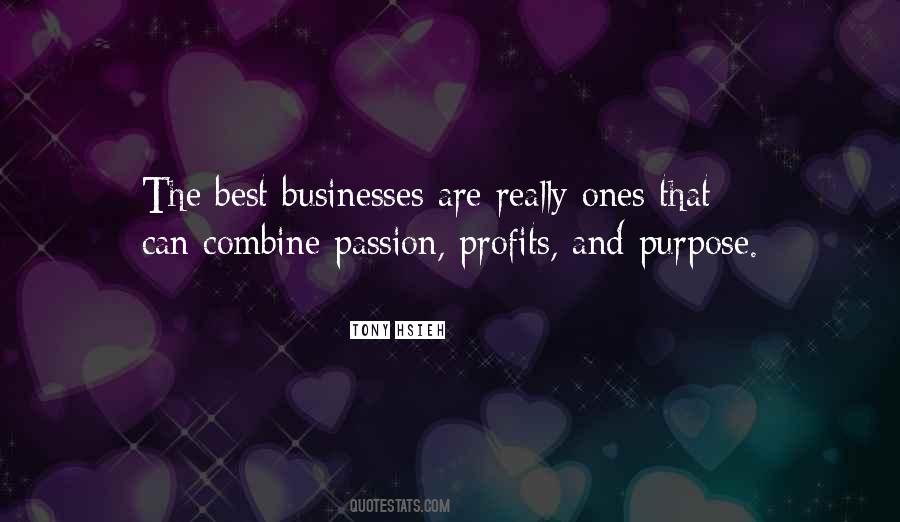 Business And Passion Quotes #1767063