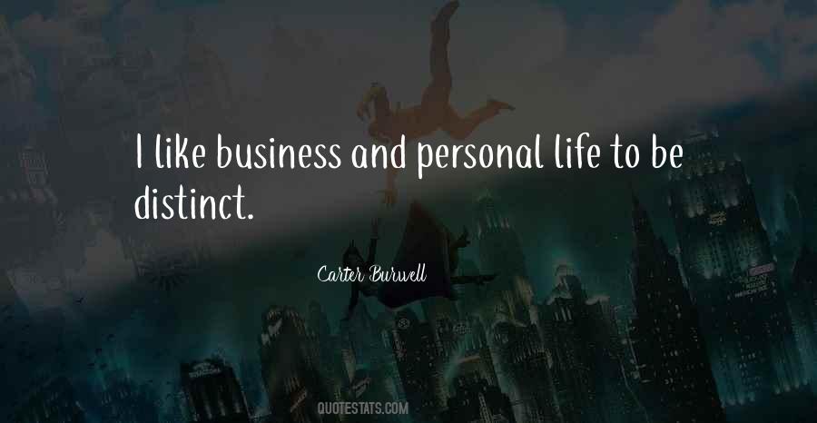 Business And Personal Life Quotes #1387462