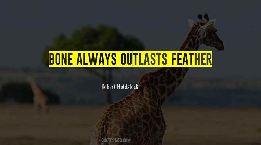 Holdstock Robert Quotes #319974