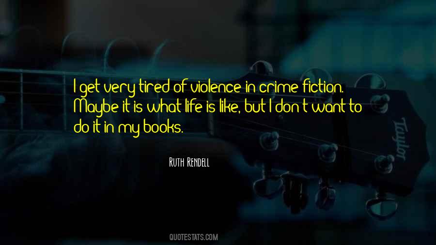 Crime Fiction Crime Quotes #237138