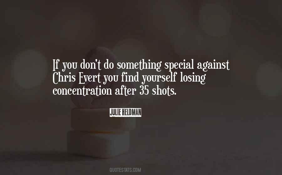 Quotes About Losing Concentration #136032