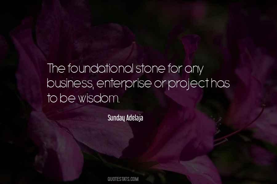 Business Foundation Quotes #1096299