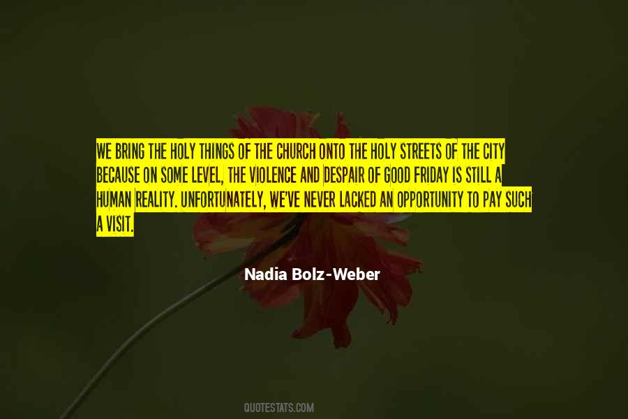 Nadia Weber Bolz Quotes #1515738