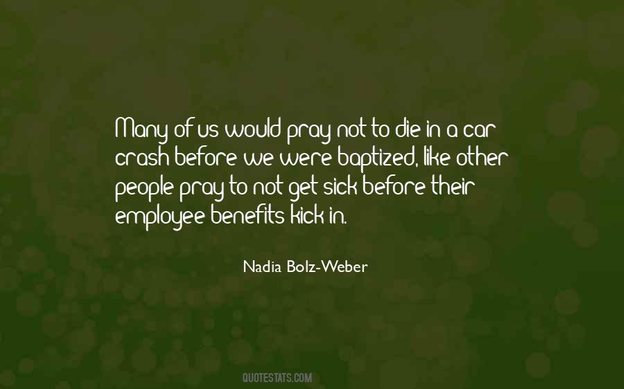 Nadia Weber Bolz Quotes #1584351