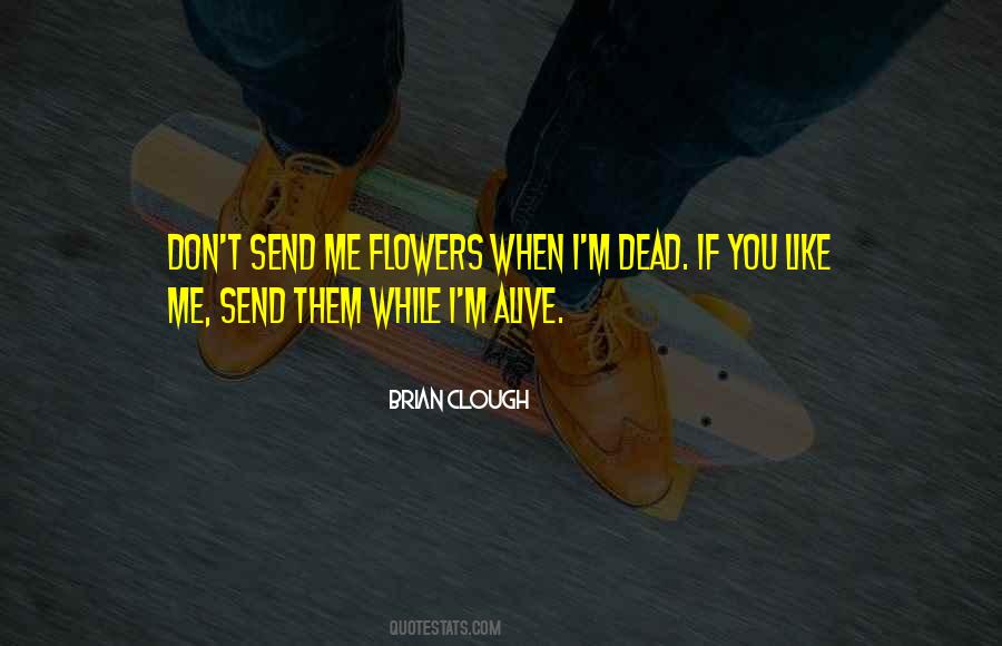 Send Them Flowers Quotes #1673019