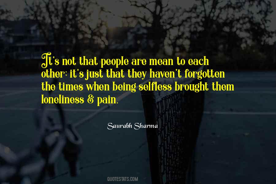 Quotes About The Selfless #535623